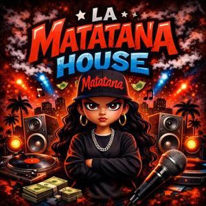 La Matatana House
