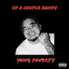 Yung Poverty - Up A Couple Bands