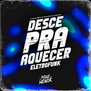 Desce Pra Aquecer (Eletrofunk)