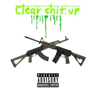 Clear Shit Up