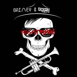Timmy Trumpet - Nightmare (baileyBootleg)