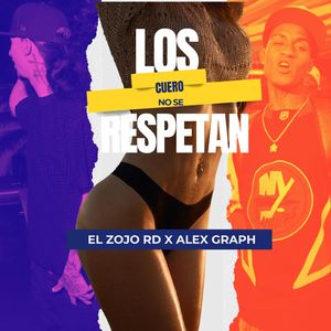 Los Cuero No Se Respetan