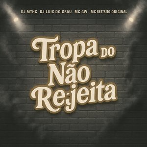 Tropa do Não Rejeita