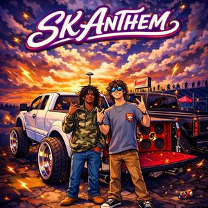 SK ANTHEM (SlideKingz)
