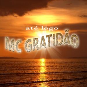 até logo MC GRATIDÃO (feat. Glacialmane)