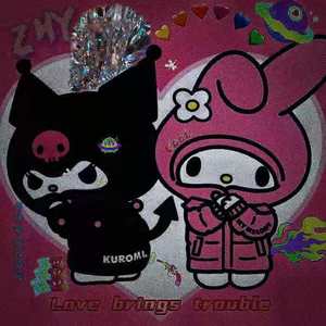 Love brings trouble（prod by Red killer）