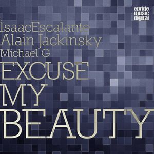 Excuse My Beauty (Luis Vazquez Instrumental Mix)