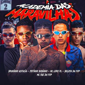 Academia das Maravilhas (feat. MC Taz da FVP & Belota da FVP)