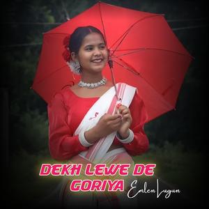 Dekh Lewe De Goriya