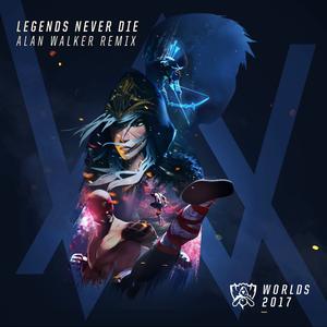 Legends Never Die (Remix)