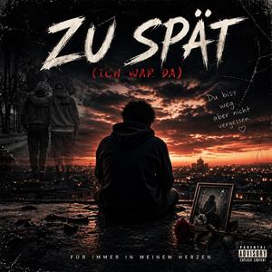 Zu Spät