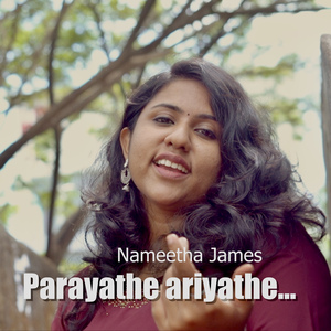 Parayathe Ariyathe
