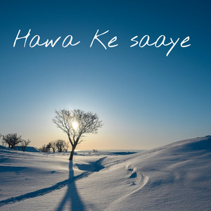 Hawa Ke saaye