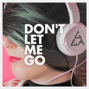 Don't Let Me Go