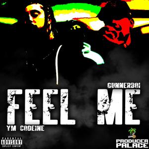 FEEL ME (feat. Gunnerboi & Paupa)