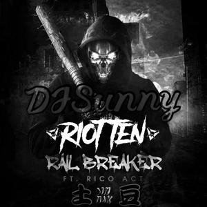 Various Artists-Rail Breaker（DJSunny remix）