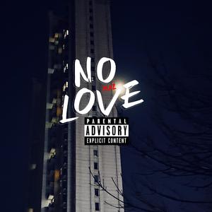 No Love