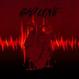 Bad Love