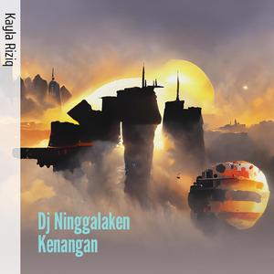 Dj Ninggalaken Kenangan