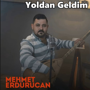 Yoldan Geldim