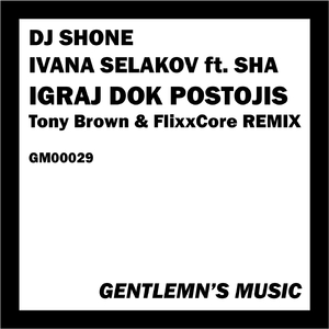 Dj Shone & Ivana Selakov (Tony Brown & Flixxcore Remix)