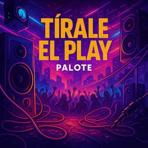 Tirale El Play