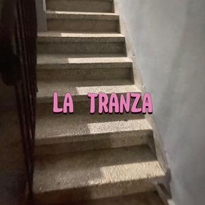 La tranza