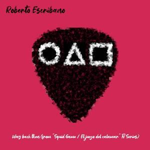 Way back then (from "Squid Game / El juego del calamar" TV Series)