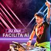 DJ San - Facilita Aí