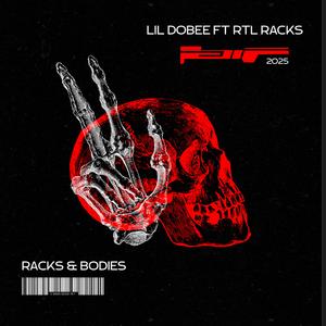 Racks & Bodies (feat. RTL Racks)