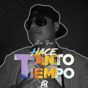 Hace Tanto Tiempo