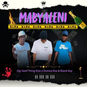 Mabyaleni (feat. Domza Rsa & Black Key)