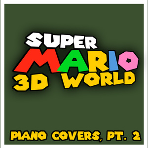 Super Block Land (From "Super Mario 3D World") [Piano Version]