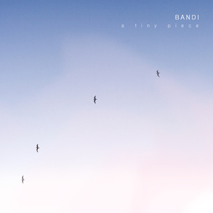 a tiny piece (inst.)