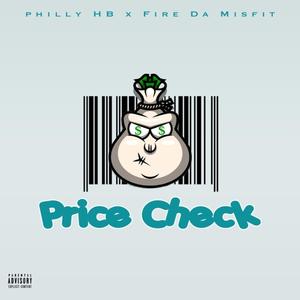 Price Check (feat. Fire Da MisFit)