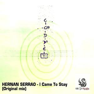 I Came to Stay (Original)