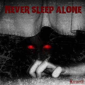 Never Sleep Alone