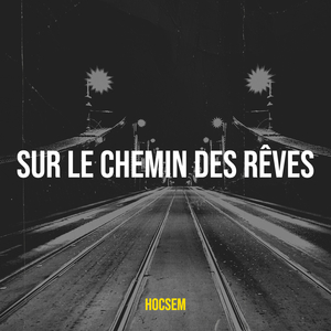 Sur le chemin des rêves