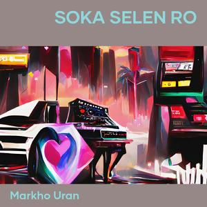 Soka Selen Ro (Remastered 2024)
