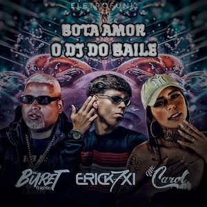 Bota Amor o Dj do Baile (Eletrofunk)