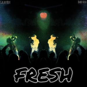 FRESH (feat. Babo Heck)