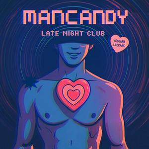 mancandy -Late Night Club