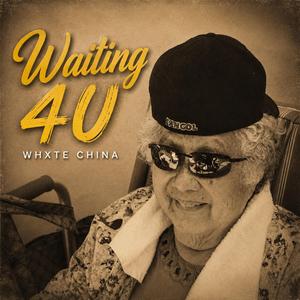 Waiting 4 U