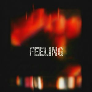 Feeling