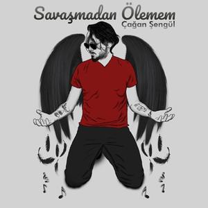 Savaşmadan Ölemem