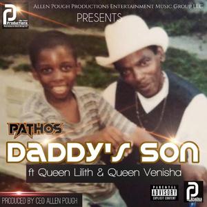 Daddy's Son (feat. Pathos, Queen Lilith & Queen Venisha)