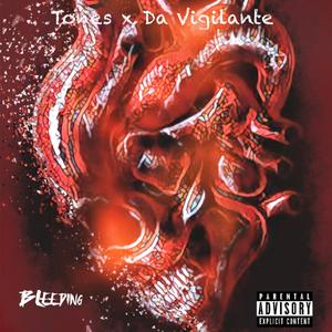 BLEEDING (feat. Tones)