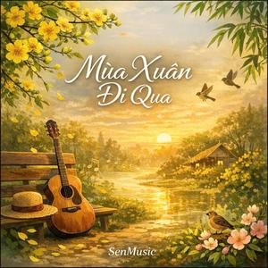 MÙA XUÂN ĐI QUA