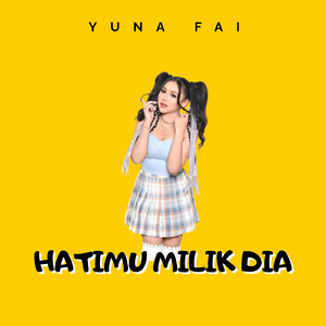 HATIMU MILIK DIA