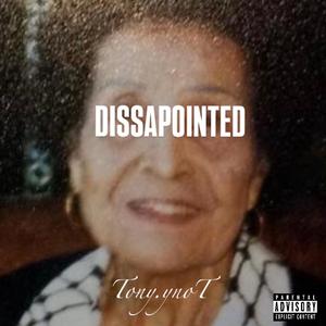 DISSAPOINTED